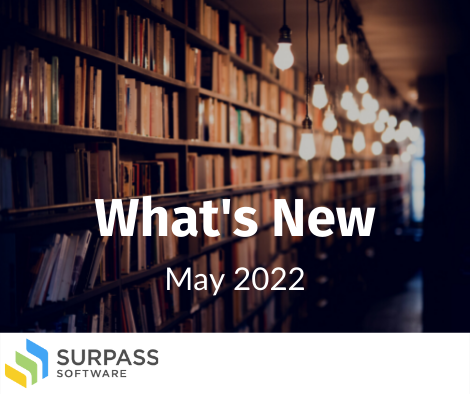 What's New at Surpass - May 2022