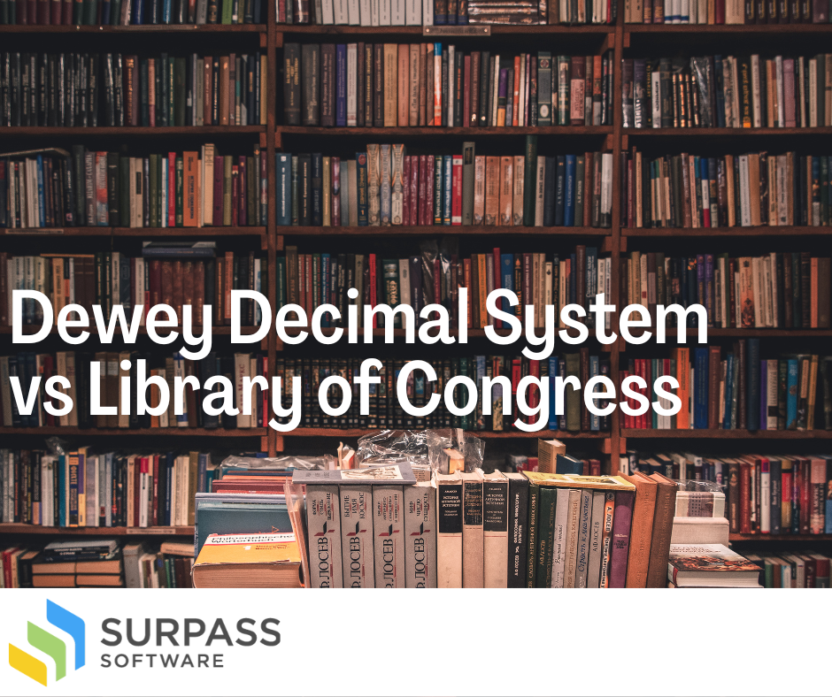 How to choose between the Dewey Decimal System and Library of Congress classification system